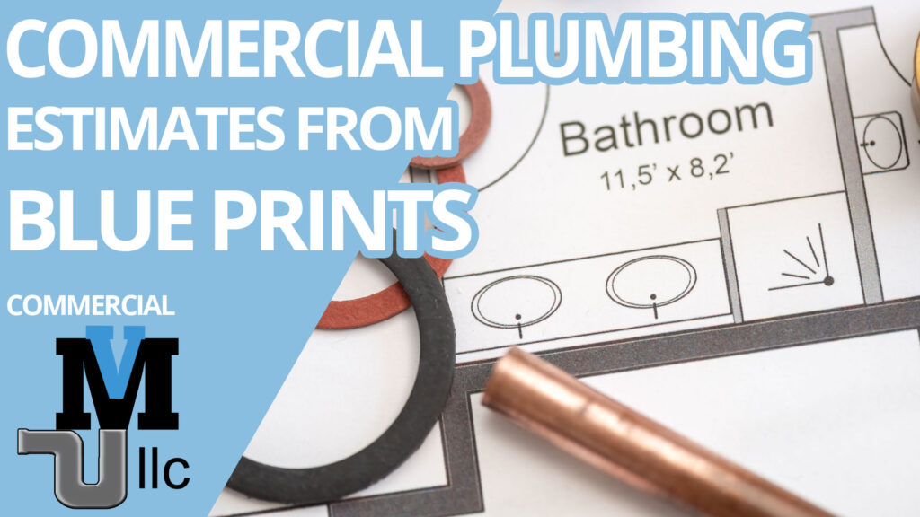 Commercial Plumbing Estimates from Blue Prints