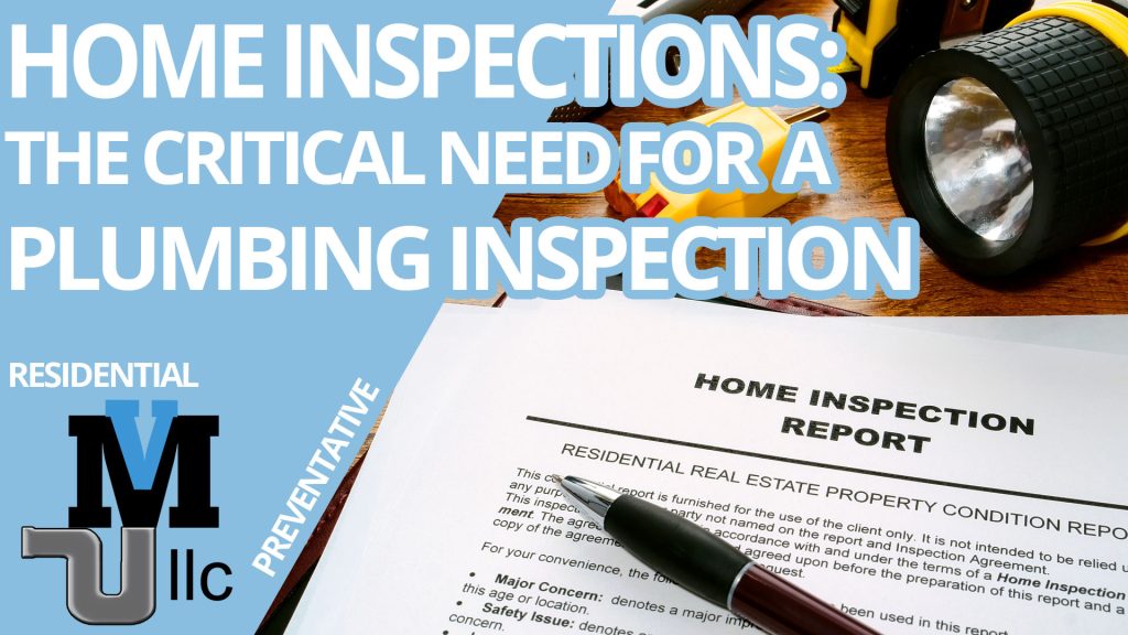 Home Inspections: The Critical Need for a Plumbing Review
